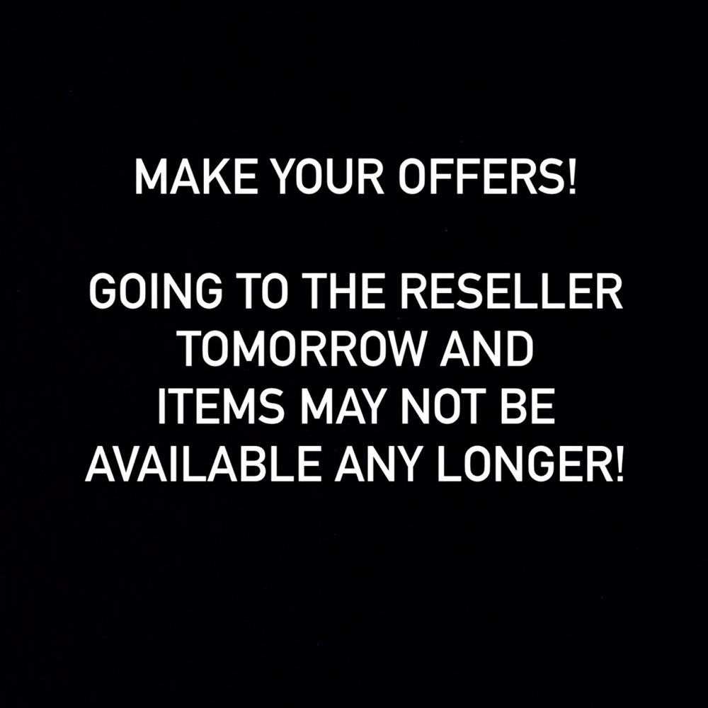 Last call!  Going to reseller by mid afternoon! ❤️